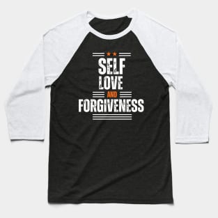 Self Love And Forgiveness Baseball T-Shirt